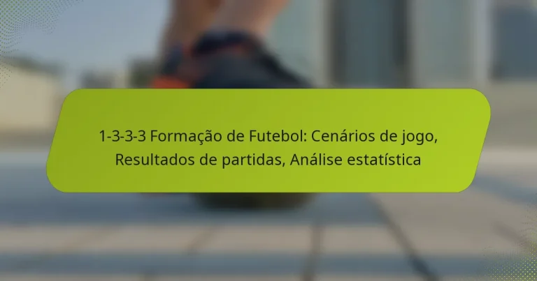 featured-image-1-3-3-3-formacao-de-futebol-cenarios-de-jogo-resultados-de-partidas-analise-estatistica