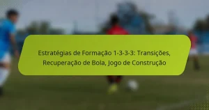 featured-image-estrategias-de-formacao-1-3-3-3-transicoes-recuperacao-de-bola-jogo-de-construcao